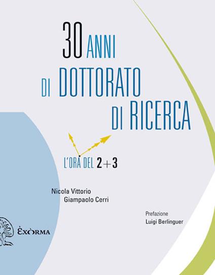 30 anni di dottorato di ricerca. L'ora del 2+3 - Nicola Vittorio,Giampaolo Cerri - copertina