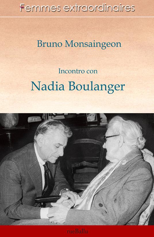 Incontro con Nadia Boulanger - Bruno Monsaingeon - copertina