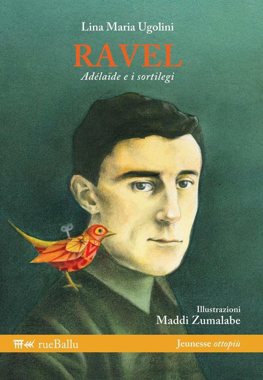 Ravel, Adélaïde e i sortilegi - Lina Maria Ugolini - copertina