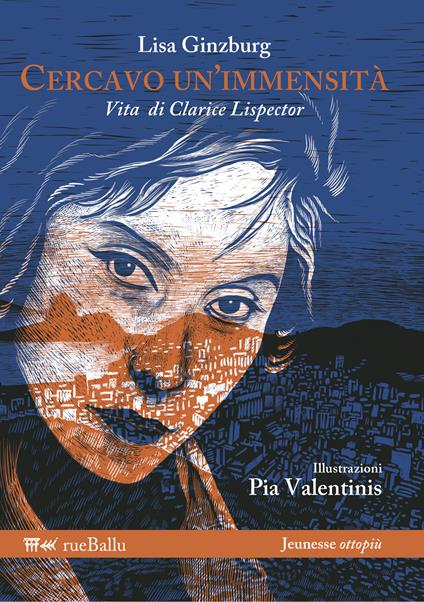 Cercavo un'immensità. Vita di Clarice Lispector - Lisa Ginzburg - copertina