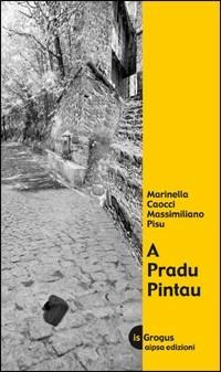 Pradu pintau (A) - Marinella Caocci,Massimiliano Pisu - copertina