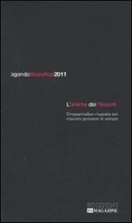 Agenda filosofica 2011. L'anima dei filosofi