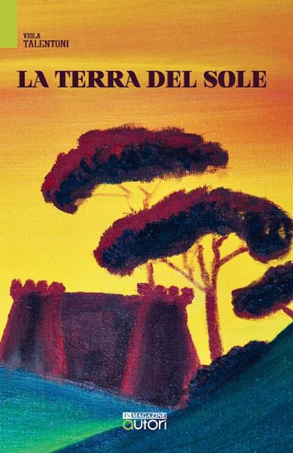La Terra del Sole - Viola Talentoni - copertina