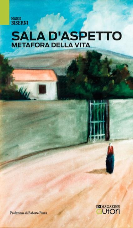 Sala d'aspetto. Metafora della vita - Mario Biserni - copertina