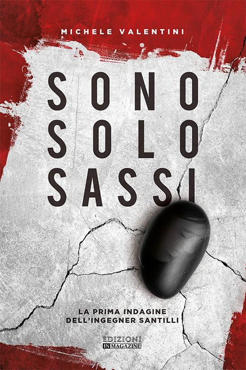 Sono solo sassi - Michele Valentini - copertina