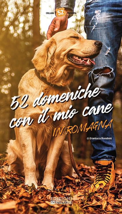 52 domeniche con il mio cane in Romagna - Gianluca Rondoni - copertina