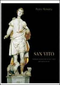 San Vito. Indagine su un martire di Cristo dei primi secoli - Pietro Messana - copertina
