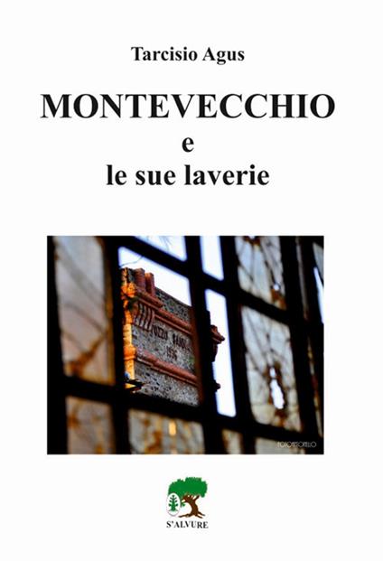 Montevecchio e le sue laverie - Tarcisio Agus - copertina