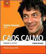 Caos calmo letto da Sandro Veronesi. Audiolibro. 12 CD Audio