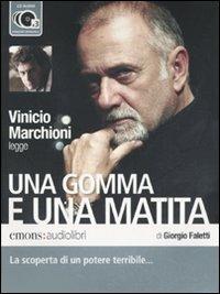Una gomma e una matita letto da Vinicio Marchioni. Audiolibro. 3 CD Audio - Giorgio Faletti - copertina