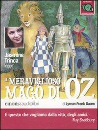 Il meraviglioso mago di Oz letto da Jasmine Trinca. Audiolibro. 3 CD Audio - L. Frank Baum - copertina