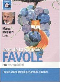 Favole letto da Marco Messeri. Audiolibro. 2 CD Audio - Jean de La Fontaine - copertina