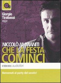 Che la festa cominci letto da Giorgio Tirabassi. Audiolibro. CD Audio formato MP3 - Niccolò Ammaniti - copertina