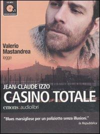 Casino totale letto da Valerio Mastandrea. Audiolibro. CD Audio formato MP3 - Jean-Claude Izzo - copertina