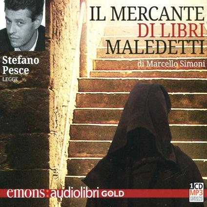 Il mercante di libri maledetti letto da Stefano Pesce. Audiolibro. CD Audio formato MP3 - Marcello Simoni - copertina