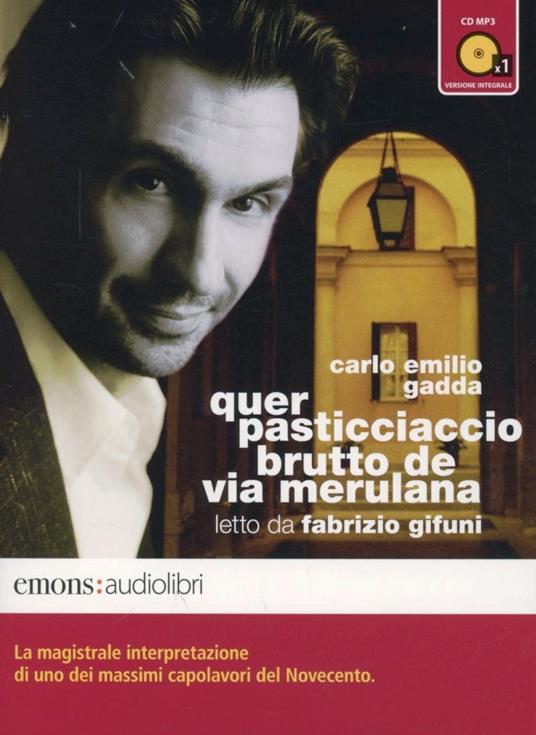 Quer pasticciaccio brutto de via Merulana. Audiolibro. CD Audio formato MP3. Ediz. integrale - Carlo Emilio Gadda - copertina