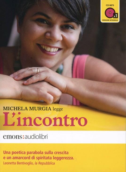L' incontro letto da Michela Murgia. Audiolibro. CD Audio formato MP3. Ediz. integrale - Michela Murgia - copertina