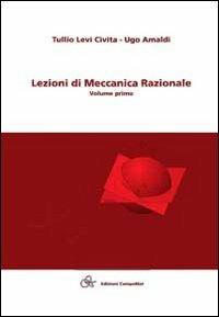 Lezioni di meccanica razionale - Tullio Levi Civita,Ugo Amaldi - copertina