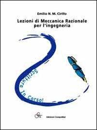 Appunti di meccanica razionale per l'ingegneria - Emilio N. M. Cirillo - copertina