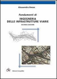 Fondamenti di ingegneria delle infrastrutture varie - Alessandro Ranzo - copertina
