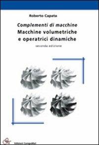 Complementi di macchine. Macchine volumetriche e operatrici dinamiche - Roberto Capata - copertina
