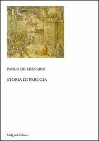 Storia di Perugia - Paolo De Bernardi - copertina