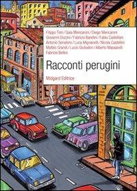 Racconti perugini - Filippo Timi,Gaia Mencaroni,Diego Mencaroni - copertina
