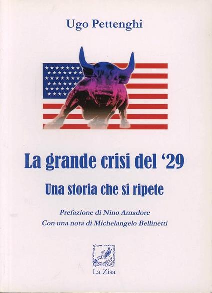 La grande crisi del '29. Una storia che si ripete - Ugo Pettenghi - copertina