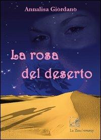 La rosa del deserto - Annalisa Giordano - copertina