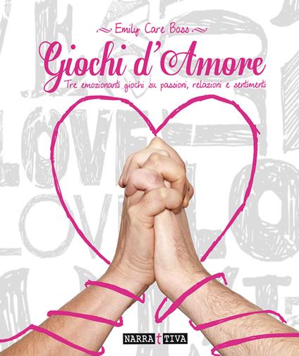 Giochi d'amore - Emily Care Boss - copertina