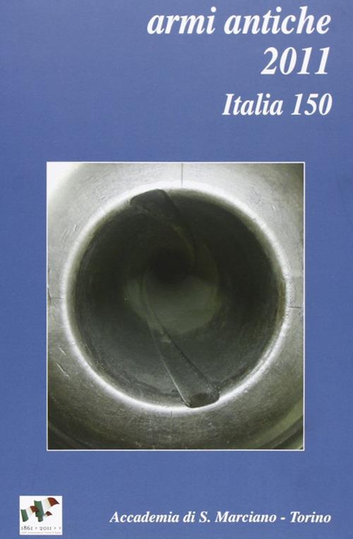 Armi antiche 2011. Bollettino dell'accademia di San Marciano (Torino) - copertina