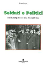 Soldati e politici. Dal Risorgimento alla Repubblica