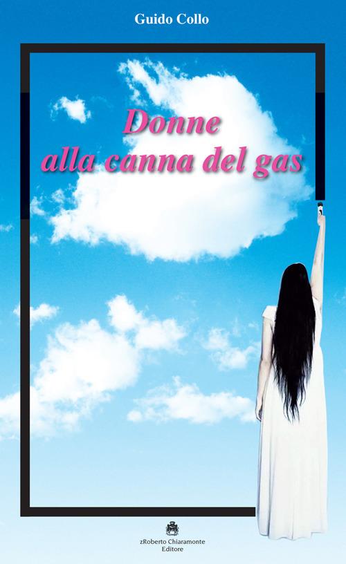 Donne alla canna del gas - Guido Collo - copertina