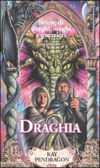 Draghia - Kay Pendragon - copertina