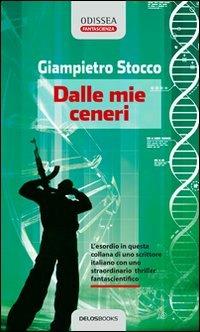 Dalle mie ceneri - Giampietro Stocco - copertina