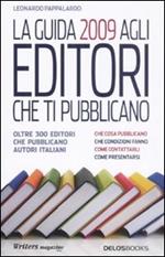 La guida 2009 agli editori che ti pubblicano