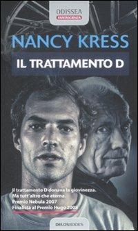 Il trattamento «D» - Nancy Kress - copertina