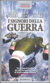 I signori della guerra - David Weber,Eric Flint,David Drake - copertina