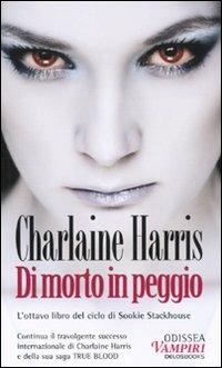 Di morto in peggio - Charlaine Harris - copertina