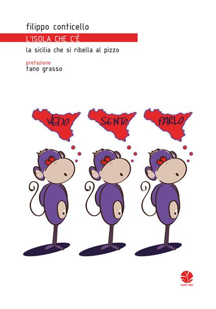 L' isola che c'è (la Sicilia che si ribella al pizzo) - Filippo Conticello - ebook
