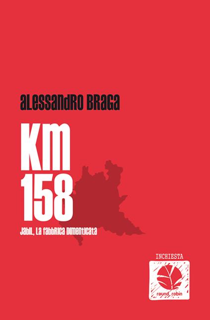 Km 158. Jabil, la fabbrica dimenticata - Alessandro Braga - ebook