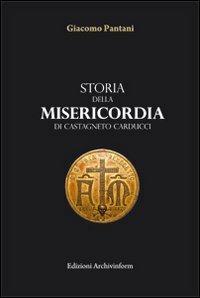 Storia della Misericordia di Castagneto Carducci - Giacomo Pantani - copertina