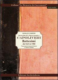 Parrocchia di S. Maria Assunta a Capoliveri. Battesimi dal 1623 al 1900 - Gianluca Camerini - copertina