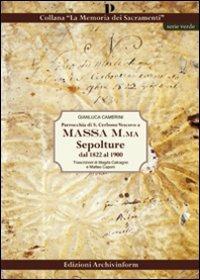 Parrocchia di S. Cerbone Vescovo a Massa M.ma. Sepolture dal 1822 al 1900 - Gianluca Camerini - copertina