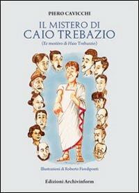 Il mistero di Caio Trebazio - Piero Cavicchi - copertina