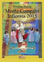 Monte Compatri Infiorata 2015. Ediz. illustrata