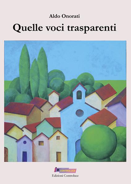 Quelle voci trasparenti - Aldo Onorati - copertina