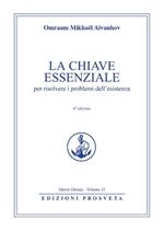 La chiave essenziale per risolvere i problemi dell'esistenza