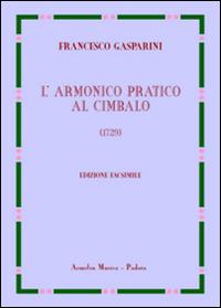 L'armonico pratico al cimbalo del 1729. Ediz. in facsimile - Francesco Gasparini - copertina