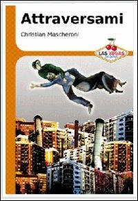 Attraversami - Christian Mascheroni - copertina